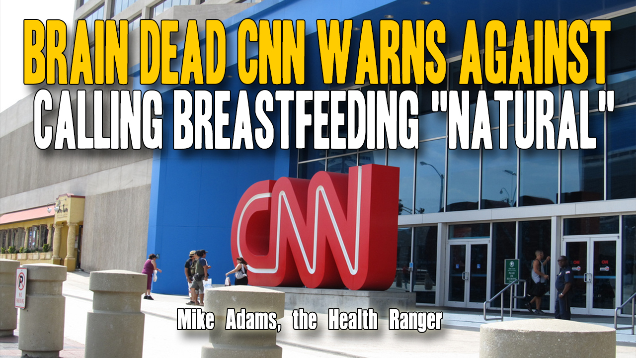 Brain dead CNN warns against calling breastfeeding “natural” (Video)